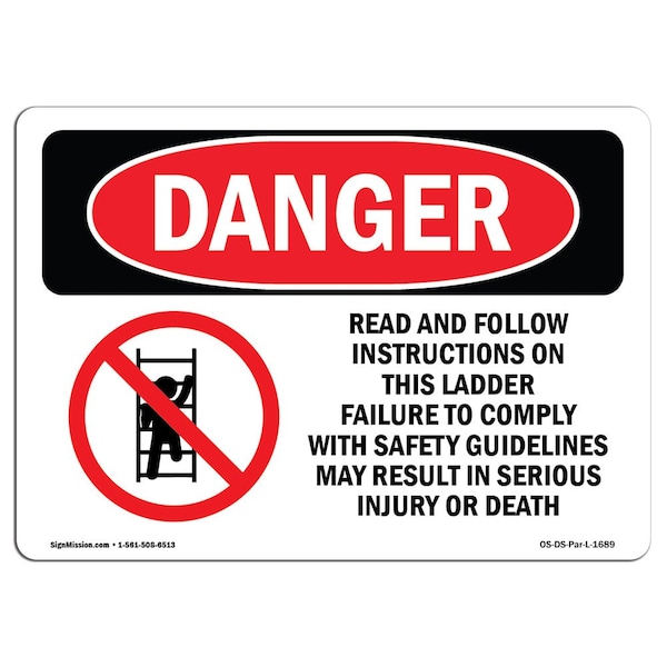 OSHA, Read & Follow Instructions On This Ladder, 18in X 12in Rigid Plastic, 12" W, 18" L, Landscape